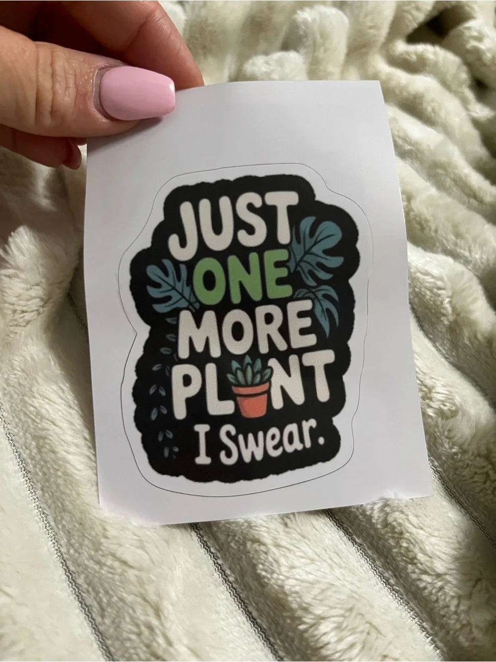 Just One More Plant Decal Sticker-